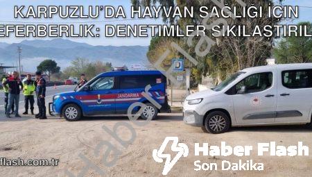 Karpuzlu’da Hayvan Sağlığı İçin Seferberlik: Denetimler Sıkılaştırıldı