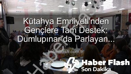 Kütahya Emniyeti’nden Gençlere Tam Destek: Dumlupınar’da Parlayan Yıldızlar Projesi Final Yaptı
