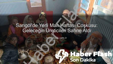 Sarıgöl’de Yerli Malı Haftası Coşkusu: Geleceğin Üreticileri Sahne Aldı