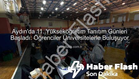 Aydın’da 11. Yükseköğretim Tanıtım Günleri Başladı: Öğrenciler Üniversitelerle Buluşuyor