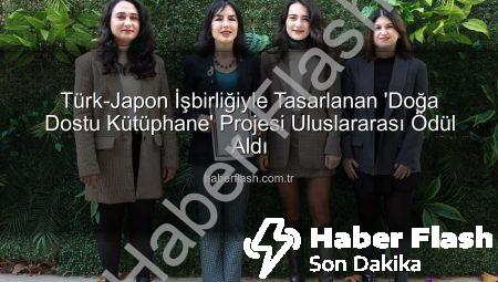 Türk-Japon İşbirliğiyle Tasarlanan ‘Doğa Dostu Kütüphane’ Projesi Uluslararası Ödül Aldı