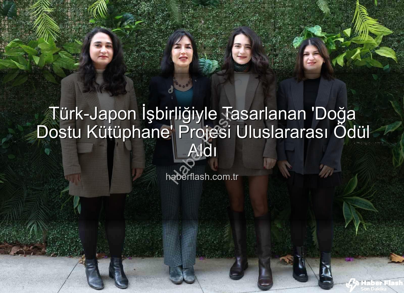Türk-Japon İşbirliğiyle Tasarlanan 'Doğa Dostu Kütüphane' Projesi Uluslararası Ödül Aldı