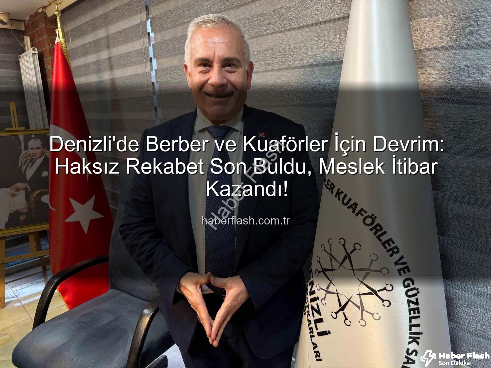 berber kuaför haksız rekabet - Denizli'de Berber ve Kuaförler İçin Devrim: Haksız Rekabet Son Buldu, Meslek İtibar Kazandı!
