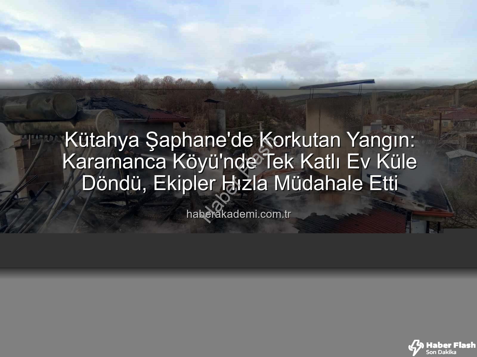 Şaphane ev yangını - Kütahya'da Korkutan Yangın: Şaphane'de Tek Katlı Ev Alevlere Teslim Oldu, Çatı Tamamen Küle Döndü!