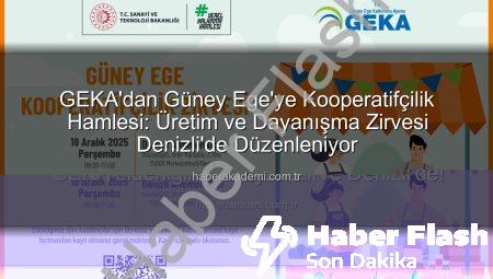GEKA’dan Güney Ege İçin Dev Adım: Kooperatifçilik Zirvesi Denizli’de Düzenleniyor!