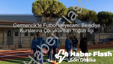 Germencik’te Futbol Heyecanı: Belediye Kurslarına Çocuklardan Yoğun İlgi