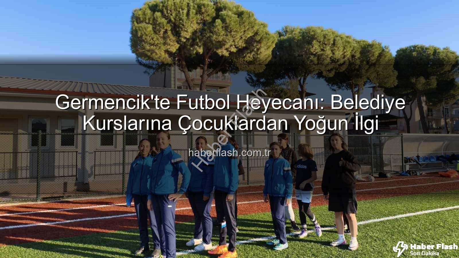 Germencik futbol kursları - Germencik'te Futbol Heyecanı: Belediye Kurslarına Çocuklardan Yoğun İlgi