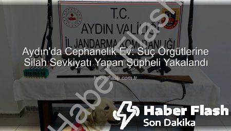 Aydın’da Cephanelik Ev: Suç Örgütlerine Silah Sevkiyatı Yapan Şüpheli Yakalandı