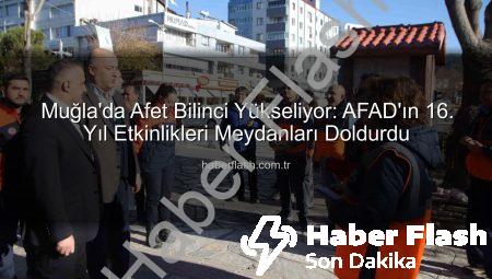 Muğla’da Afet Bilinci Yükseliyor: AFAD’ın 16. Yıl Etkinlikleri Meydanları Doldurdu