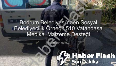 Bodrum Belediyesi’nden Sosyal Belediyecilik Örneği: 510 Vatandaşa Medikal Malzeme Desteği