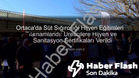 Ortaca’da Süt Sığırcılığı Hijyen Eğitimleri Tamamlandı: Üreticilere Hijyen ve Sanitasyon Sertifikaları Verildi