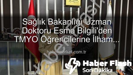 Sağlık Bakanlığı Uzmanından TMYO Öğrencilerine Kariyer ve Başarı Sırları: İlham Veren Buluşma