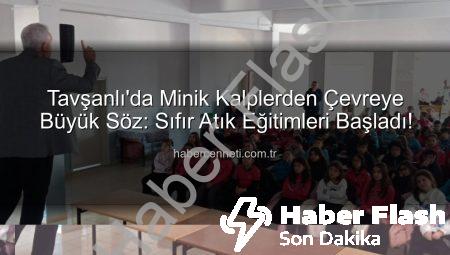 Tavşanlı’da Minik Adımlar: Öğrencilere Çevre Bilinci Kazandırıldı, Sıfır Atık Eğitimi Verildi