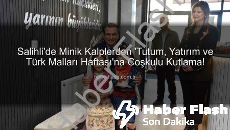 Salihli’de Minik Kalplerden ‘Tutum, Yatırım ve Türk Malları Haftası’na Coşkulu Kutlama!