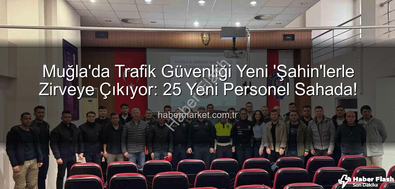 Muğla trafik polisi - Muğla Trafiğine Yeni Güç: 25 'Şahin' Ekibi Sertifikalarını Aldı!