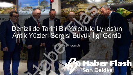 Denizli’de Tarihi Bir Yolculuk: Lykos’un Antik Yüzleri Sergisi Büyük İlgi Gördü